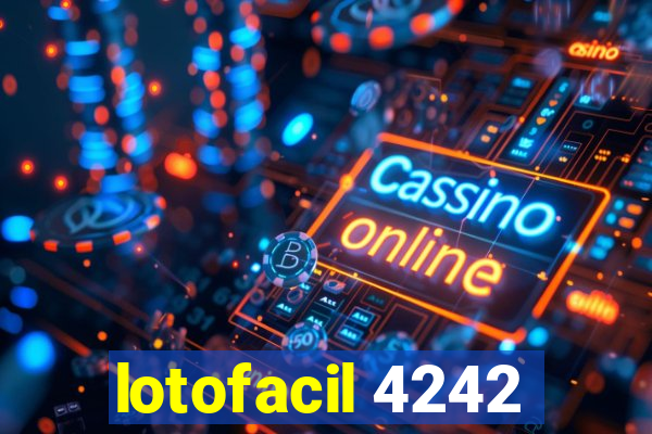 lotofacil 4242